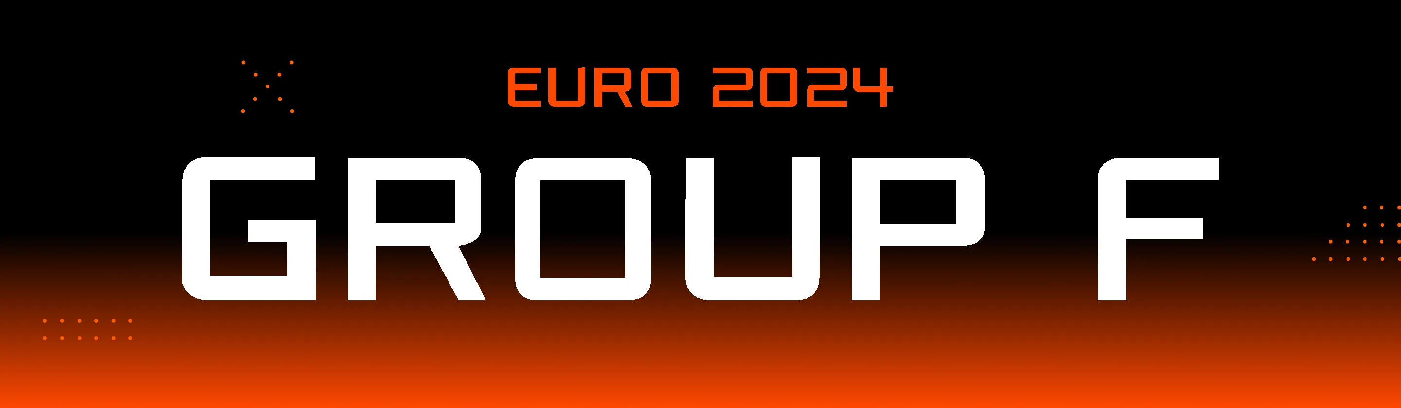 Euro 2024. Group F: Group Composition and Match Schedule
